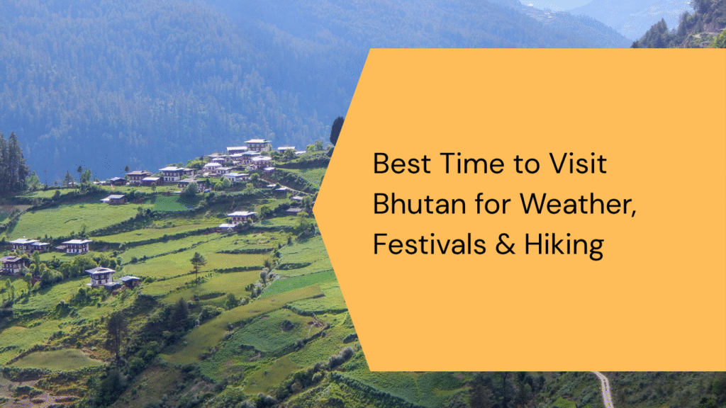 best time to visit bhutan